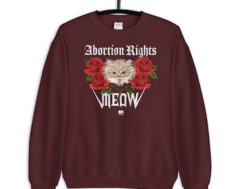 Pro Abortion Rights Meow Now Sweatshirt