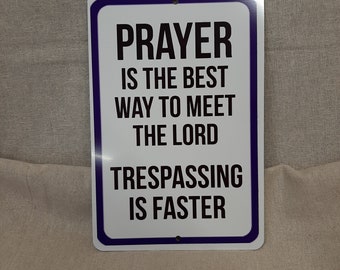 Señal de sublimación de oración Intrusión 8x12