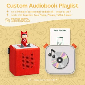 May include: Image features a red Toniebox with a small figurine on top, and a digital music player with a pixelated CD. Text reads "Custom Audiobook Playlist" and "Instant Digital Audio Download". The background is a light yellow with floral designs.