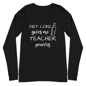 diet coke gives me teacher powers long sleeve shirt, teacher shirt, teacher gift, teacher life, teacher appreciation, cute teacher shirt