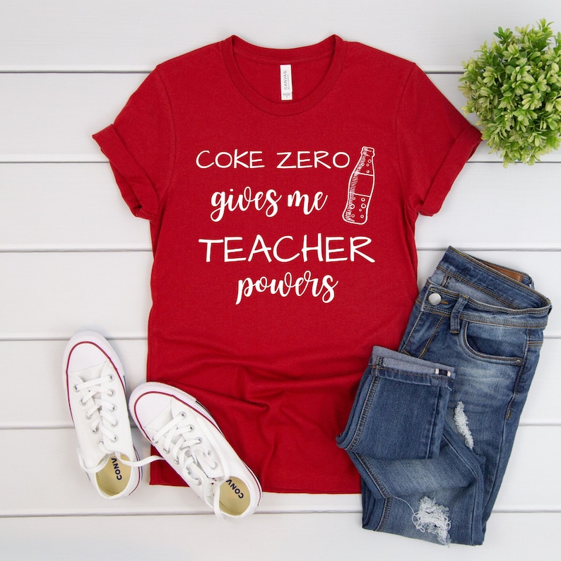 Coke Zero Gives Me Teacher Powers, Coke Zero Shirt, Teacher Shirt