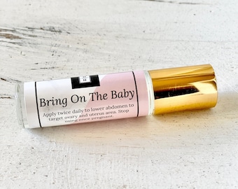 Bring On The Baby | Fertility | Pregnancy | IVF | Essential Oils | Natural | Essential Oil Blend