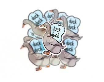 Duck, Duck, Gray Duck Sticker