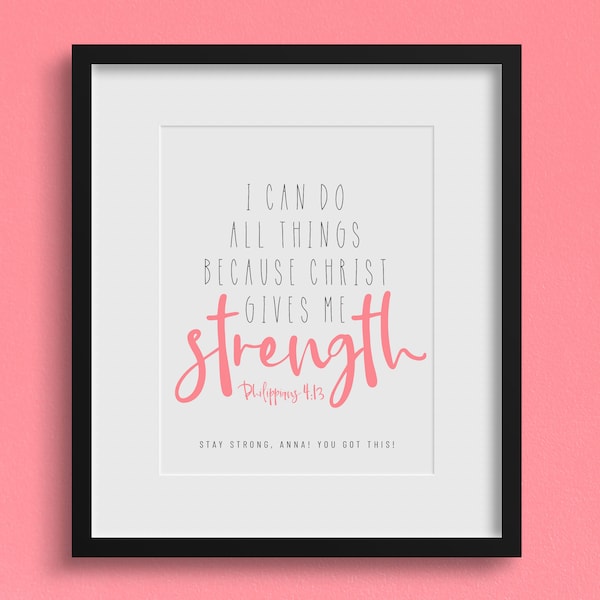 STRENGTH Bible verse wall art • Personalized Christian gift • Philippians 4:13 scripture print • Multiple colors & sizes available • Digital