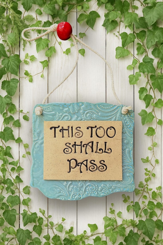 This Too Shall Pass - wall hanging