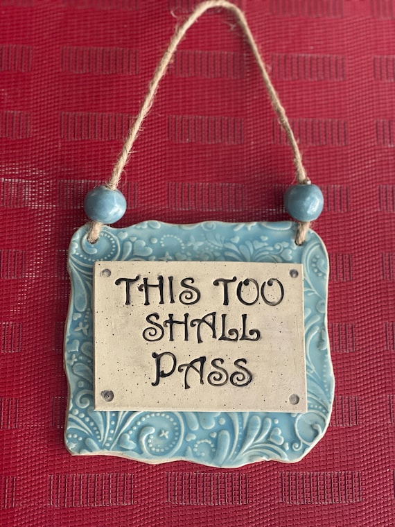 Rustic Ceramic Wall Hanging – "This Too Shall Pass" – Handmade Inspirational Sign