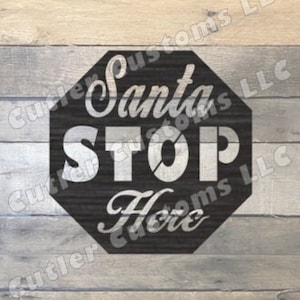 Santa STOP here sign / .dxf .svg digital download laser cnc plasma router waterjet / christmas / gift / children / grinch