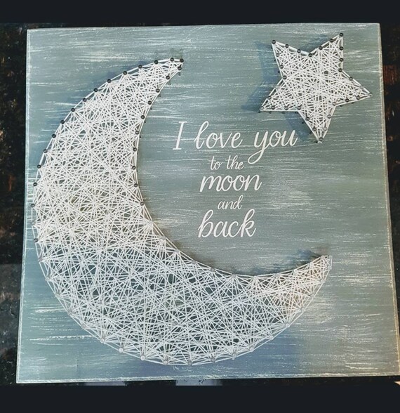 I Love You To The Moon And Back Nail And String Art Etsy