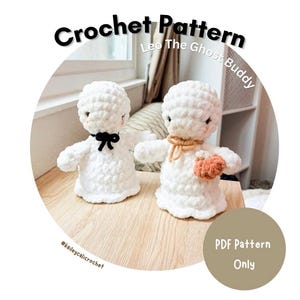 May include: Two white crocheted ghost figures with round heads and textured bodies. One ghost wears a black bow, the other a tan bow and holds a small orange pumpkin. Text reads: Crochet Pattern, Leo The Ghost Buddy, #kaileycalicrochet, PDF Pattern Only.