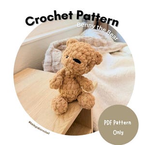 May include: A light brown crocheted bear toy with a textured yarn finish, featuring dark eyes and rounded ears. The image includes the text Crochet Pattern Benny the Bear, #kaileycalicrochet, and PDF Pattern Only, presented as a digital design guide.