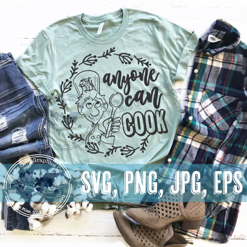 Anyone Can Cook Disney SVG EPS PNG Remy Shirt Magic Etsy