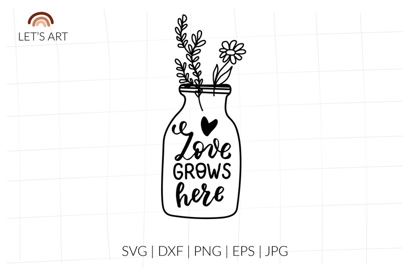 Download Mothers Day Svg Garden Svg Wildflowers Svg Svg For Shirt Farmhouse Svg Love Grows Here Mason Jar Svg Wild Flower Svg Rustic Svg Clip Art Art Collectibles