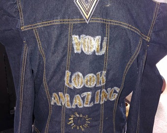 Hand Painted Denim Jacket: "You Look" Quote on back, Size L