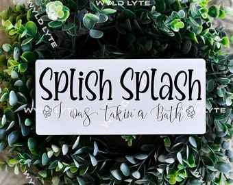 Splish Splash Digital Download | SVG Cut File | PNG File | Laser Cut File | Wedding SVG | Instant Download | Farmhouse svg | Doorhanger