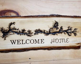 Wood burned welcome Home Sign
