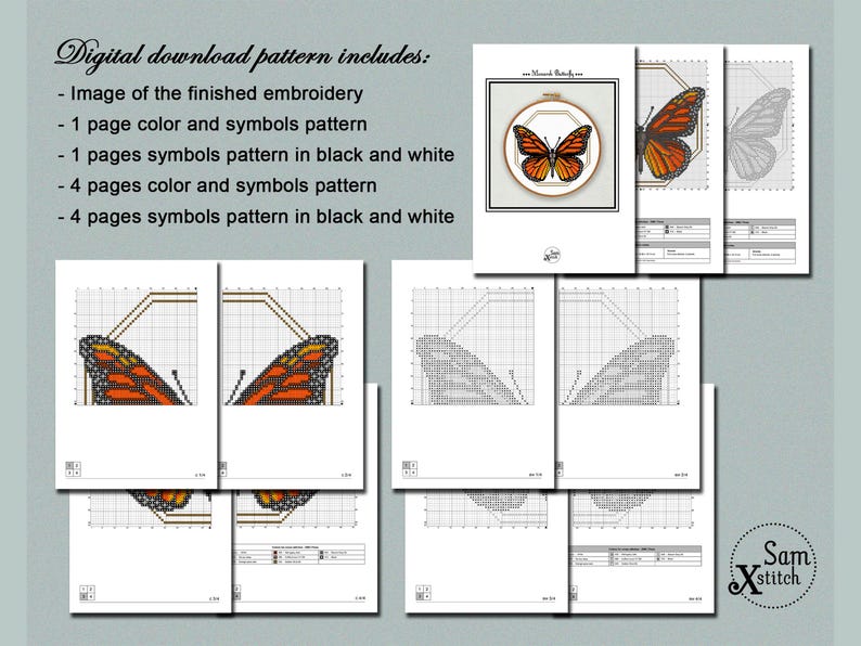 May include: A digital embroidery pattern download featuring a monarch butterfly design. The set includes multiple pages of color and symbol charts, black and white symbol charts, and a reference image of the finished embroidery project by Sam Xstitch.