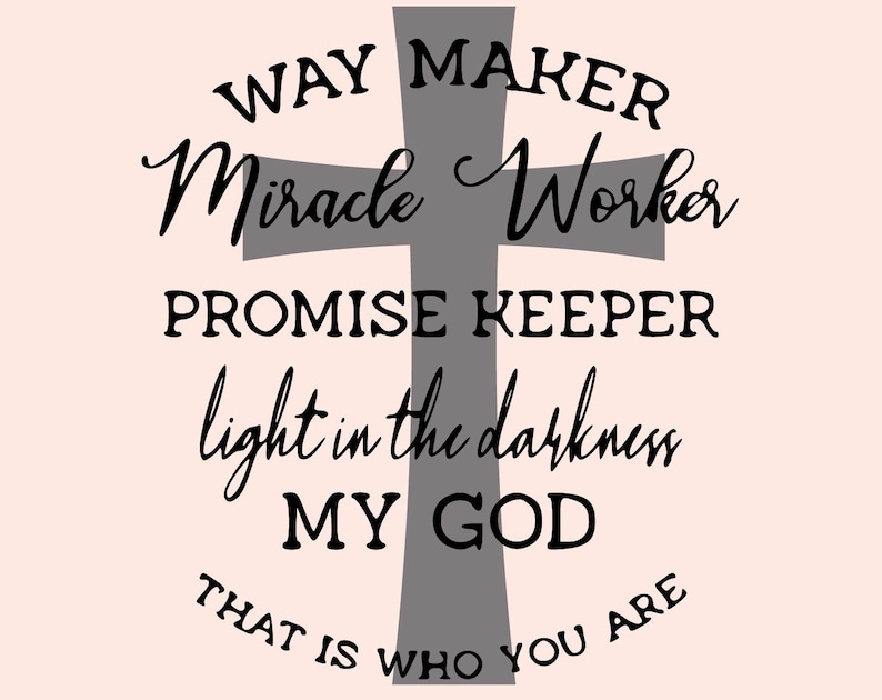 Download Way Maker svg Way Maker Miracle Worker Promise Keeper svg ...