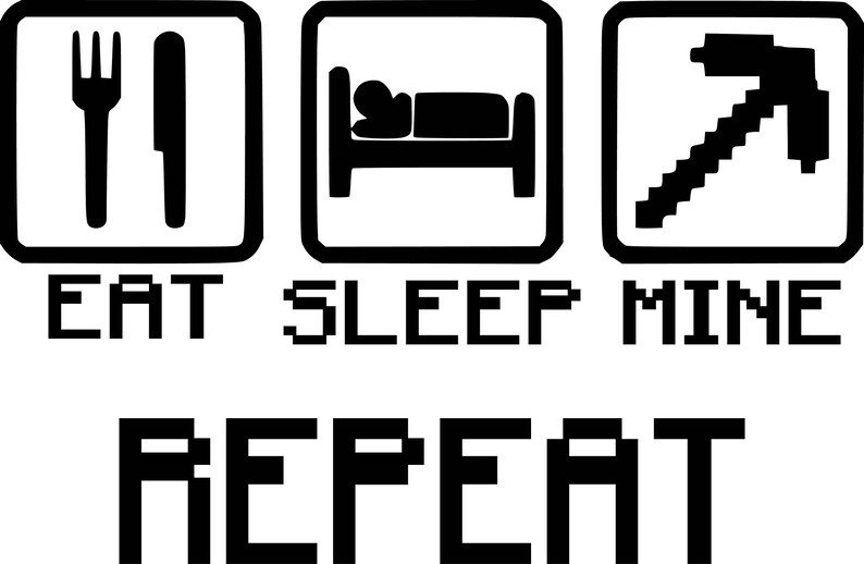 Download Eat Sleep Mine Repeat SVG Gamer SVG Minecraft t-shirt SVG ...