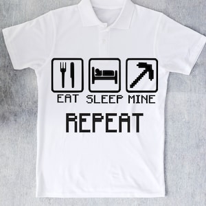 Eat Sleep Mine wiederholen SVG, Gamer SVG, Minecraft t-shirt SVG, Eat Sleep Mine SVG Png Eps Dxf Dateien