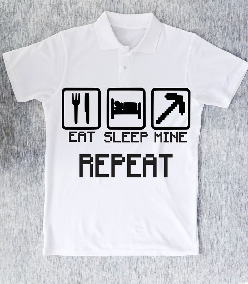 Download Eat Sleep Mine Repeat SVG Gamer SVG Minecraft t-shirt SVG | Etsy