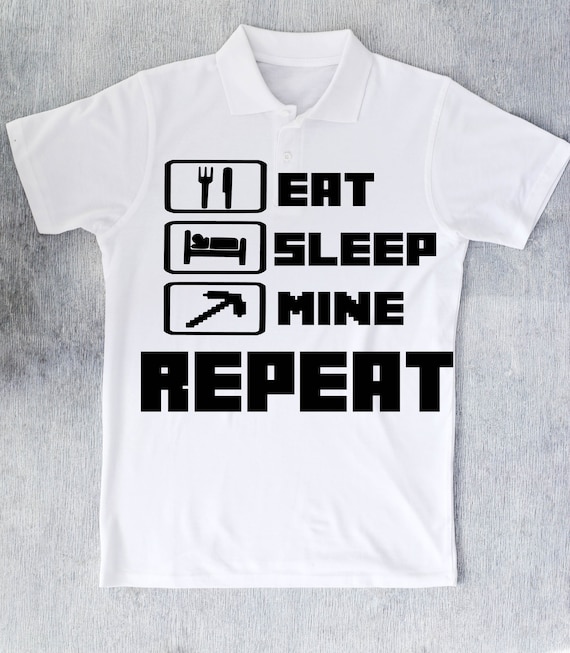 Download Eat Sleep Mine Repeat Svg Gamer Svg Minecraft T Shirt Svg Etsy