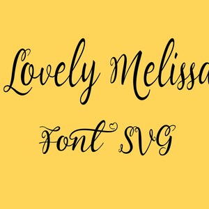 Cursive font svg , Cursive alphabet SVG , Lovely Melissa font SVG , svg files for cricut