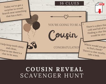 May include: A beige scavenger hunt card set for a cousin reveal. The main card features balloons, baby footprints, and the text 'YOU'RE GOING TO BE A Cousin CONGRATULATIONS'. Surrounding cards contain rhyming clues for a 16-clue game.