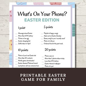 May include: A printable Easter game for family with the title "What's On Your Phone? Easter Edition." The game features point-based challenges related to phone usage, such as taking a selfie or having an Easter-themed wallpaper.