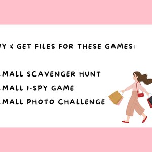 Puede incluir: Una tarjeta blanca con texto negro que dice "BUY & GET FILES FOR THESE GAMES: 1. MALL SCAVENGER HUNT 2. MALL I-SPY GAME 3. MALL PHOTO CHALLENGE". Una ilustraci&oacute;n de dibujos animados de una mujer caminando con bolsas de compras est&aacute; en el lado derecho de la tarjeta.