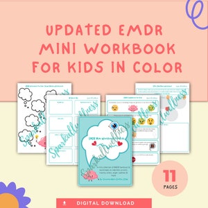 May include: A digital download of an EMDR mini workbook for kids in color. The cover features a pink and blue brain with an eye and a speech bubble that says "EMDR Mini Workbook for Kids". The text "11 Pages" is in the bottom right corner.