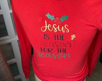Jesus is the Reason for the Season Shirt