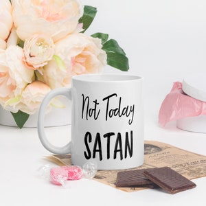 Not Today Satan, Christian Coffee Mug, Funny Coffee Cup, Gifts for Christian Preacher Mug, Fun Gifts for Christian