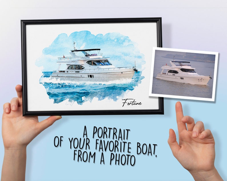 May include: A watercolor painting of a white boat named "Fortune" on the water. The painting is framed in black and there is a photo of the same boat in the background.