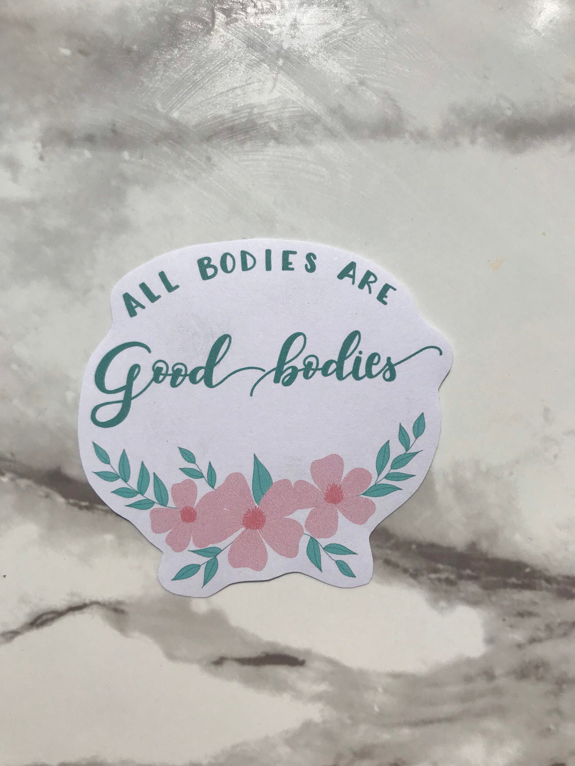 All Bodies Are Good Bodies Sticker / Body Positive Sticker / Etsy