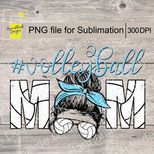 Voleibol Mamá PNG, sublimación, archivo de impresión, fondo transparente, 300 DPI, mamá deportiva, fanático del voleibol, deportes juveniles