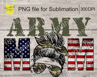 Army Mom PNG, sublimazione, sfondo trasparente, 300 dpi, mamma orgogliosa, esercito degli Stati Uniti, patriottico, mamma militare