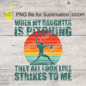 Tochter ist Nicken PNG, Sublimation, Softball, Baseball, Druckdatei, transparenter Hintergrund, 300 DPI, sie sehen alle aus wie Streiks