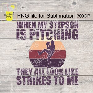 Stepson est Pitching PNG, sublimation, baseball, fichier d’impression, fond transparent, 300 DPI, ils ressemblent tous à des frappes