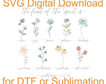 Fichier SVG Fruit of the Spirit pour DTF ou sublimation ; téléchargement numérique ; fleurs sauvages