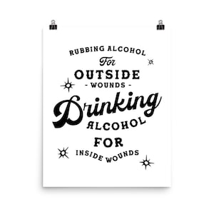Funny Nick Miller Quote Poster. Drinking Alcohol For Inside Wounds New Girl Wall Art. Drunk Party Saying Art Print. Cool Bar & Kitchen Decor