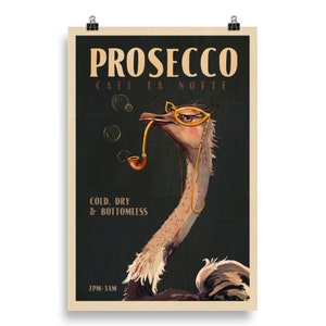Vintage Art Deco Prosecco Poster. Cool Champagne Wine Drinker Print With An Ostrich Smoking A Pipe. Retro Alcohol Kitchen & Bar Wall Art