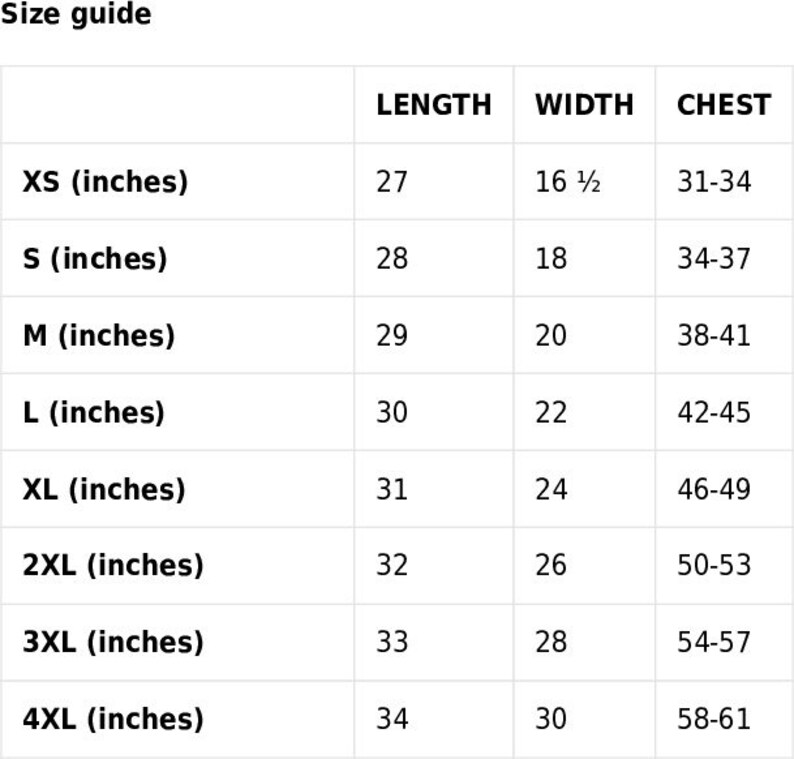 May include: Size guide chart for clothing with measurements in inches. The chart shows the length, width, and chest measurements for sizes XS to 4XL.