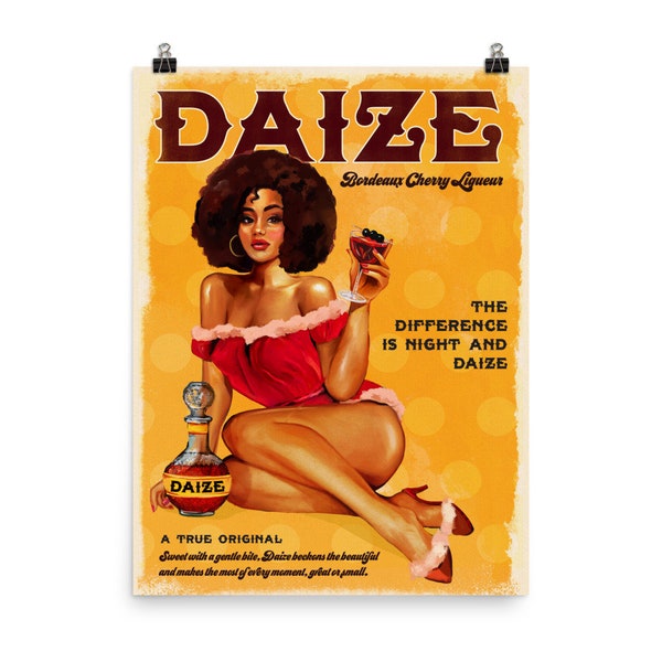 Daize Bordeaux Cherry Liqueur Vintage Alcohol Ad Poster. Featuring Sexy Pinup Girl With An Afro