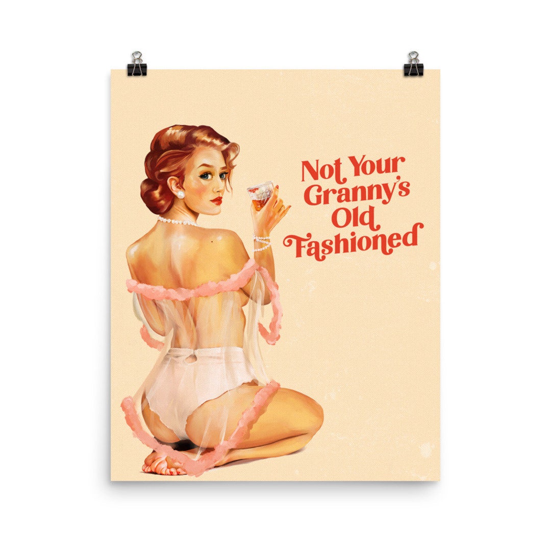 Not Your Grannys Old Fashioned Poster