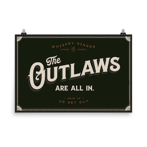 Cool Poker Poster. Western Cowboy Saloon Decor. Poker Room & Man Cave Poster. The Outlaws Are All In Ante Up Or Get Out Vintage Wall Art.