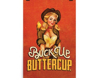 Buck Up Buttercup Wall Art Poster. Vintage Pinup Print, Retro Cowgirl Art, Western Decor, Funny Saying, Yellowstone Art, Retro Texas Poster