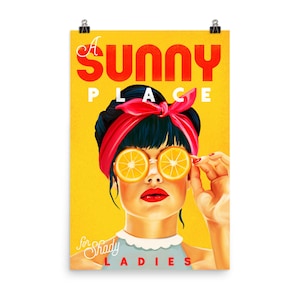 A Sunny Place For Shady Ladies - Cool Retro Pinup Girl With Orange Sunglasses Art Poster