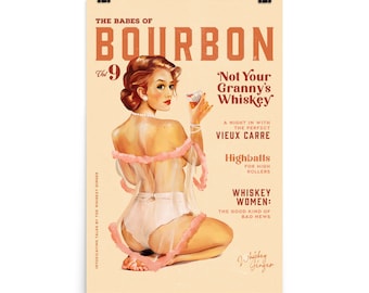 The Babes Of Bourbon Not Your Granny&#39;s Whiskey Poster. Vintage Pinup Girl Wall Art. Retro Alcohol Poster Print. Whiskey Drinker Art Gift