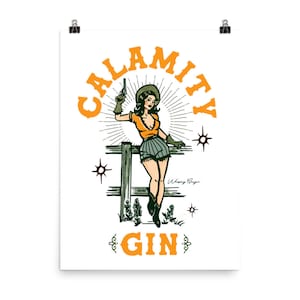 Calamity Gin Vintage Cowgirl Pinup Poster. Retro Western Cowgirls Wand-Kunst-Dekor. Calamity Jane Cowboy Poster für Frauen. Lustiges Wilder Westen Dekor