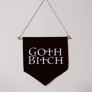 Goth Bitch Canvas Banner - Flag Banner Cotton Pin Display Gothic Gallery Wall Spooky
